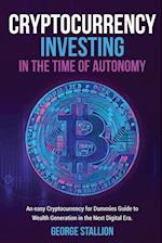 Cryptocurrency Investing in the time of autonomy 