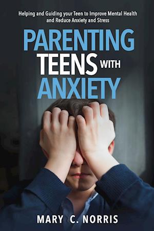 Parenting Teens with Anxiety