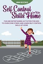 Self-Control Skills at Home for Kids 