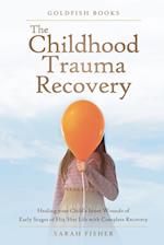 The Childhood Trauma Recovery 