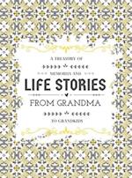 A Treasury of Memories and Life Stories From Grandma To Grandkids 