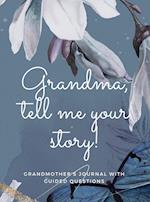 Grandma, tell me your story! 