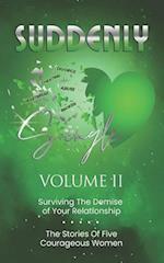 SUDDENLY Single Volume 2: Surviving The Demise Of Your Relationship 