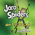 Joro Spiders Don't Scare Me 