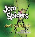 Joro Spiders Don't Scare Me 