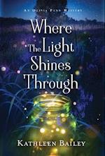 Where the Light Shines Through: An Olivia Penn Mystery 