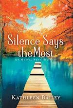 Silence Says the Most: An Olivia Penn Mystery 