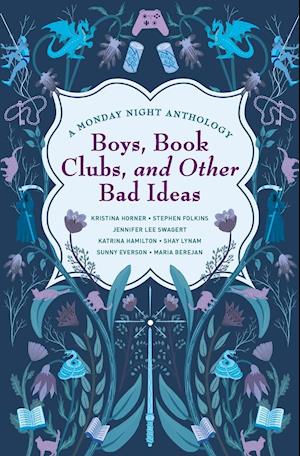 Boys, Book Clubs, and Other Bad Ideas