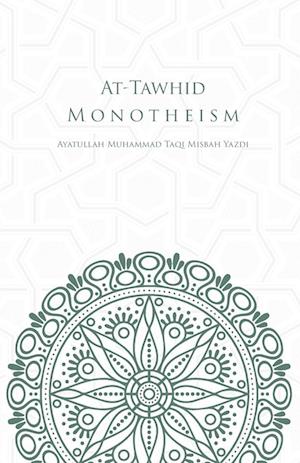 At-Tawhid or Monotheism