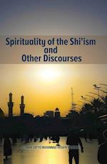 Spirituality of the Shi'ism and Other Discourses 