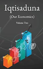 Iqtisaduna (Our Economics) Volume Two 