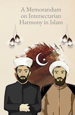 A Memorandum on Intersectarian Harmony in Islam 