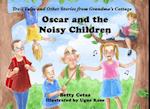 Oscar and the Noisy Children