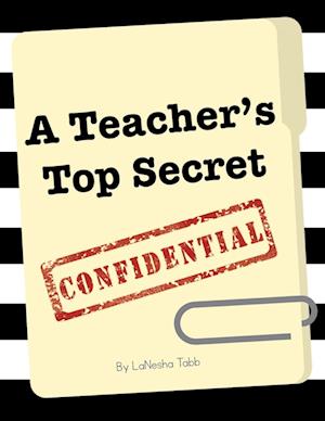 A Teacher's Top Secret Confidential