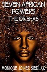 Seven African Powers: The Orishas 