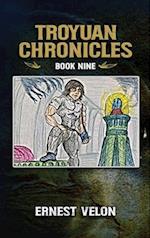 The Troyuan Chronicles Book Nine 