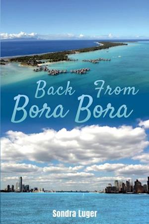 Back From Bora Bora