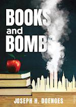 BOOKS AND BOMBS 