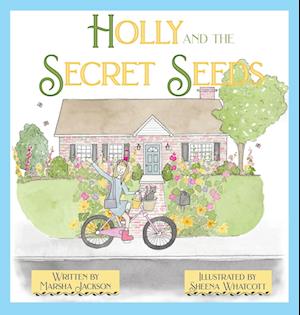 Holly and the Secret Seeds