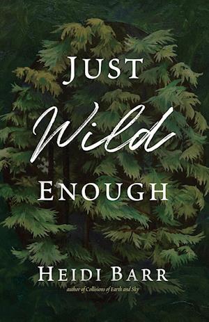 Just Wild Enough