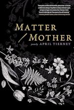 Matter / Mother