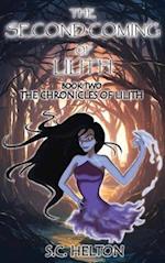 The Second coming of Lilith: Book 2 The Chronicles of Lilith 