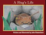 A Slug's Life 