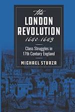 The London Revolution 1640-1643