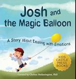 Josh And The Magic Balloon: A Children's Book About Anger Management, Emotional Management, and Making Good Choices | Dealing with Social Issues 