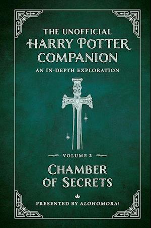 The Unofficial Harry Potter Companion Volume 2: Chamber of Secrets