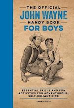 The Official John Wayne Handy Book for Boys