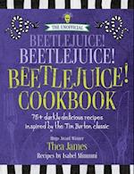 The Unofficial Beetlejuice! Beetlejuice! Beetlejuice! Cookbook