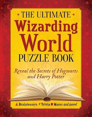 The Ultimate Wizarding World Puzzle Book