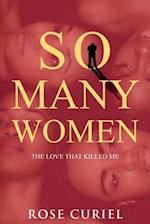 So Many Women: The Love That Killed Me 