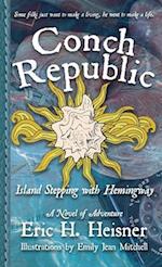 Conch Republic, vol. 1: Island Stepping with Hemingway 