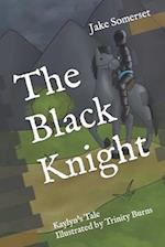 The Black Knight: Kaylyn's Tale 