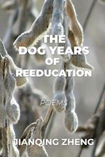 The Dog Years of Reeducation