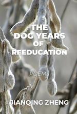Dog Years of Reeducation