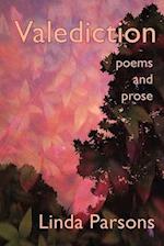 Valediction: Poems and Prose 