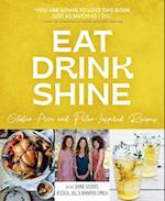 Eat Drink Shine