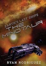 Earth's Last Ships: The Minotaur 