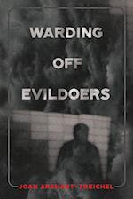 Warding Off Evildoers