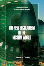 The New Secularism in the Muslim World