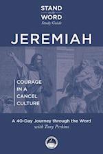 Jeremiah - Courage in a Cancel Culture