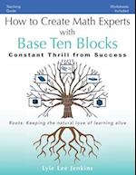 How to Create Math Experts with Base Ten  Blocks