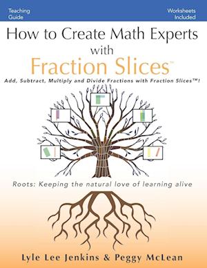 How to Create Math Experts with Fraction Slices