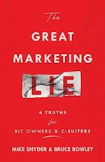 The Great Marketing Lie 