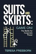 Suits and Skirts: Game On! The Battle for Corporate Power 
