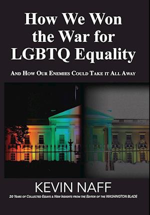 How We Won the War for LGBTQ Equality