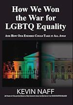 How We Won the War for LGBTQ Equality